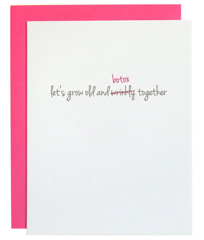 Chez Gagné - Grow Old & Botox Together - Letterpress Card