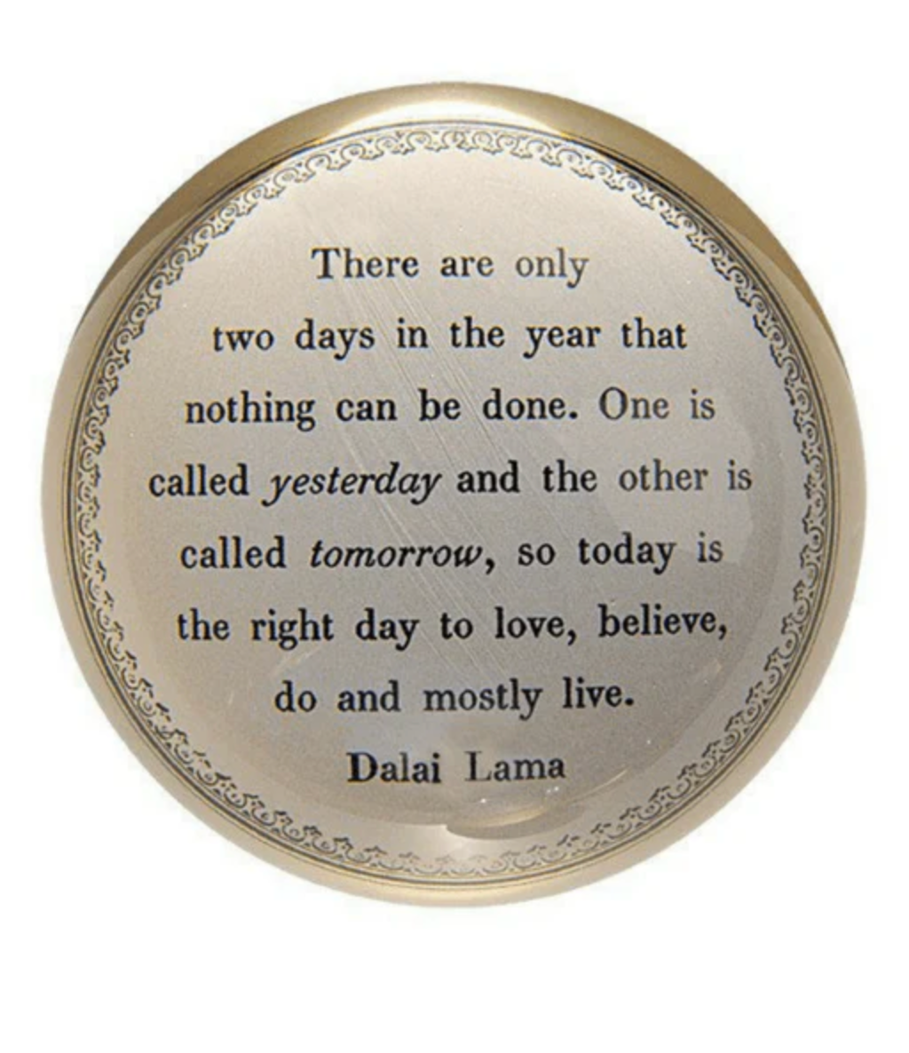 Paperweight- Today Is the Right Day