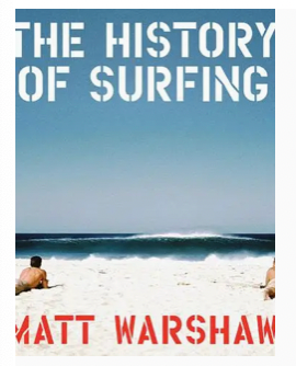 The History of Surfing