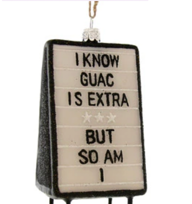 Guac Is Extra Ornamnet