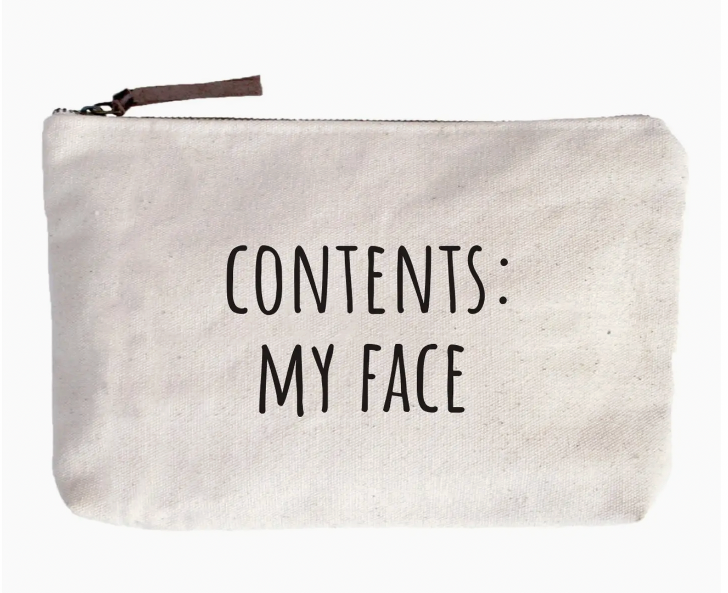 Makeup Pouch "Contents: My Face"