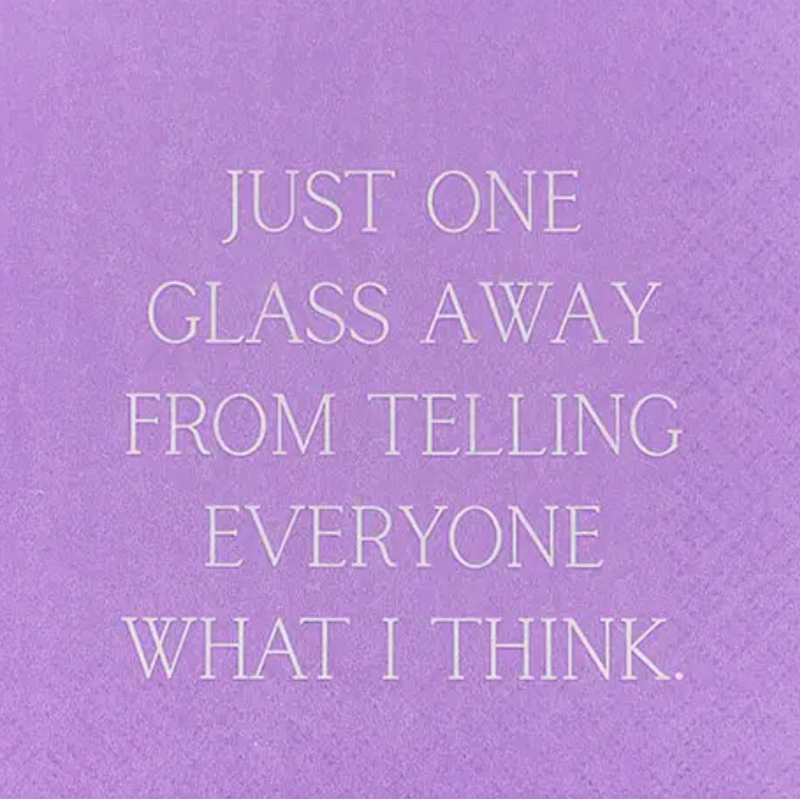 "Just One Glass" Napkin