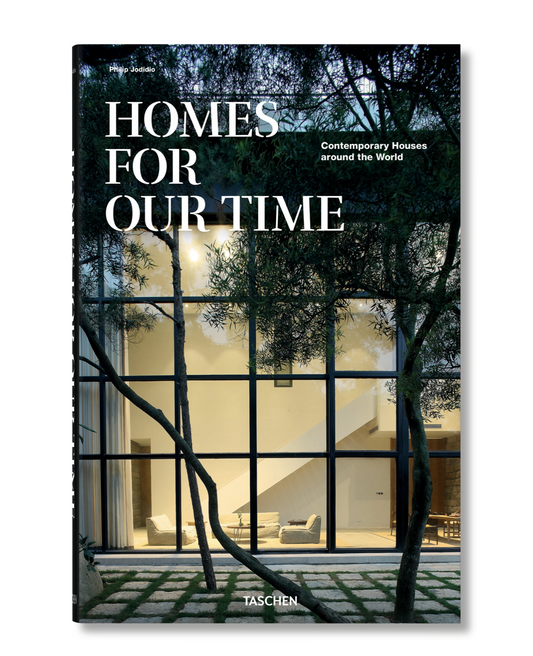 Homes for Our Time. Contemporary Houses around the World.