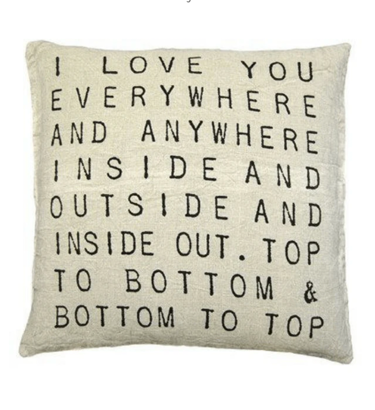 I Love You Everywhere Pillow 22x22