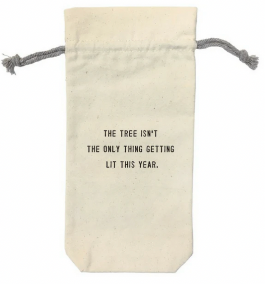 Wine Bag- Tree Isn't The Only Thing