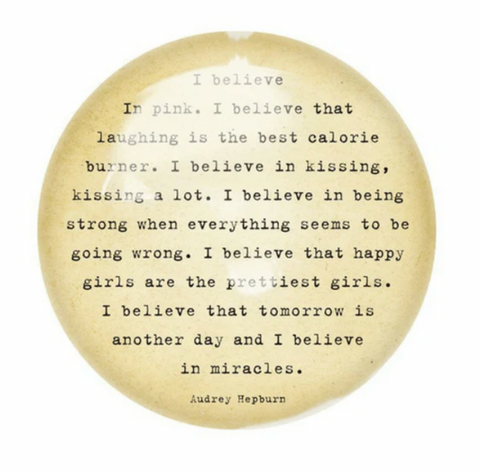 I Believe In Pink Paperweight