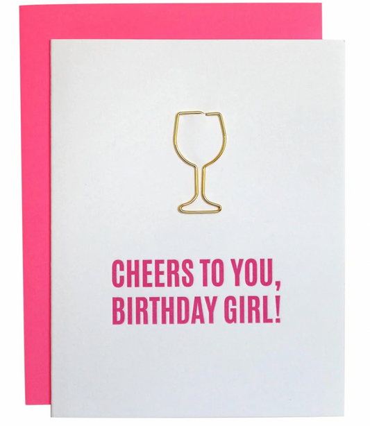 Cheers to You Birthday Girl - Paper Clip Letterpress Card
