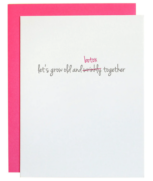 Chez Gagné - Grow Old & Botox Together - Letterpress Card