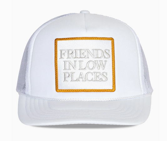 Friends in Low Places Trucker Hat