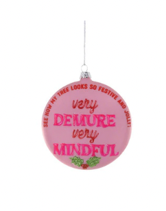 Very Demure Very Mindful Ornament