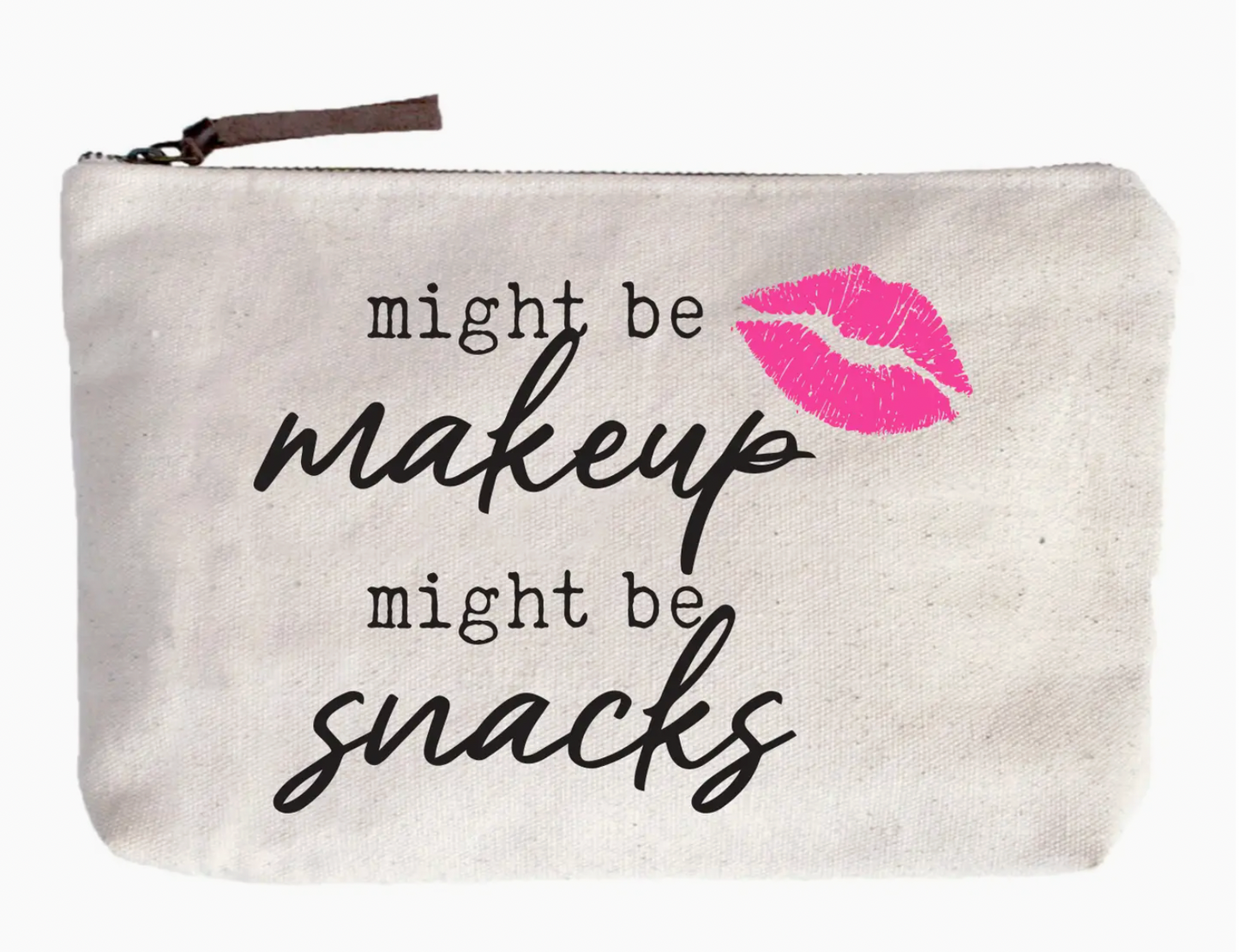 Makeup Pouch, "Might Be Makeup...."