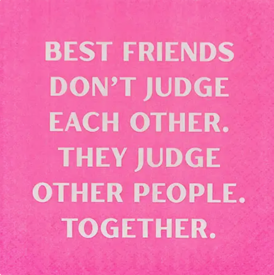 "Friends Don't Judge" Napkin