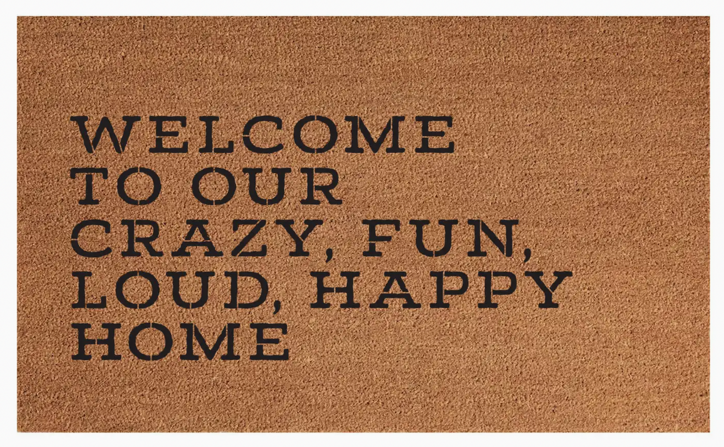 Welcome To Our... Door Mat