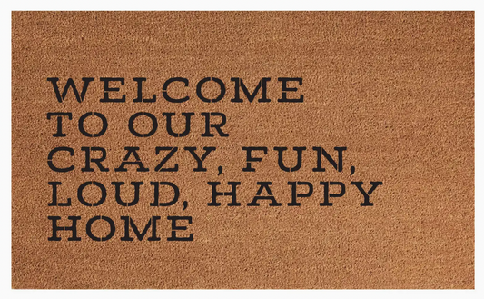 Welcome To Our... Door Mat